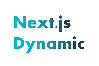 Next.js Dynamic (next/dynamic)