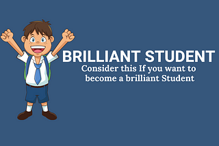 how to become a brilliant student
