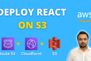 How to Deploy a React App on AWS: S3, CloudFront, Route 53, ACM