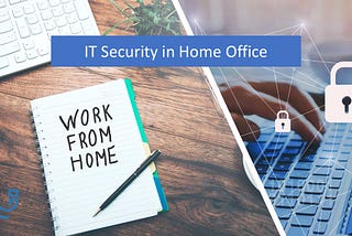 5 Tips for IT Security in Home Office