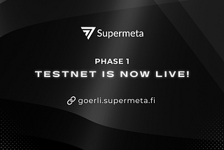 Experience Supermeta Restaking Testnet: Phase 1