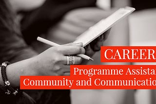 Wanted: Programme Assistant: Community and Communications in Nairobi