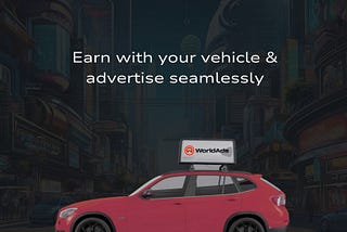 Introducing WorldAds: The Future of Digital Advertising, Powered by Blockchain Technology