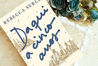 Daqui a Cinco Anos — Resenha literária de Rafael Libman