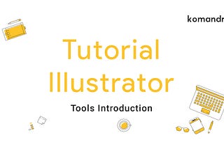 Tutorial Illustrator — Tools Introduction