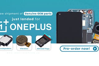 Genuine OEM Parts just landed for OnePlus at MobileSentrix Canada