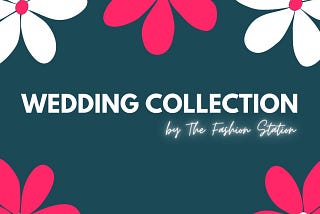Planning your Wedding Amid Covid-19 - From the Fashion Station News Desk.