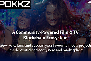 SPOKKZ- AN ECOSYSTEM OF TV & FILM ON THE BLOCKCHAIN