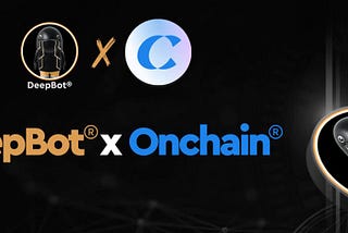 DeepBot® Partners with ONCHAIN® Labs to Power Seamless $DEEPAI Access
