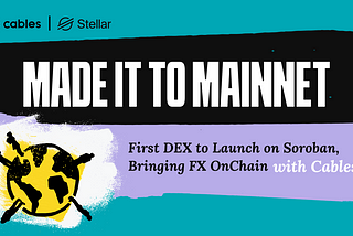 Why We’re Excited About the Cables Finance Launch on Stellar