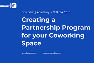 How to create the perfect Partnership Program for your coworking space in 7 steps.