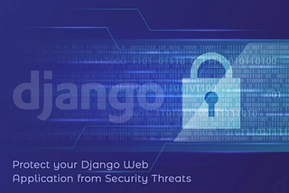 Secure Your Django Application