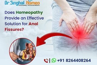 Get Highly Effective Fissures Treatment in Homeopathy for Sustained Relief