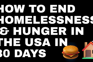 How to End Homelessness & Hunger in the USA in 30 Days with Bitcoin
