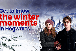 Get To Know The Winter Moments In Hogwarts