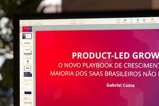 Product-led Growth: O playbook de crescimento que a maioria dos SaaS brasileiros não está vendo
