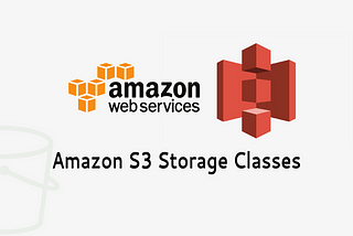 An Introduction to Amazon S3 Storage Classes