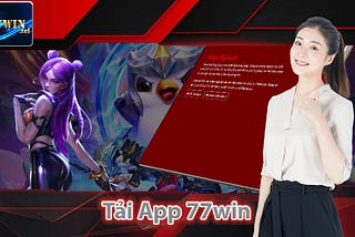 Tải App 77win ⭐️ Trải Nghiệm Cảm Giác Hấp Dẫn Với 77Win