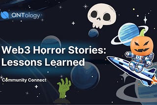 Web3 Horror Stories: Security Lessons Learned