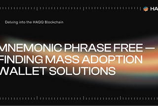 Mnemonic phase free — Finding Mass Adoption Wallet Solutions