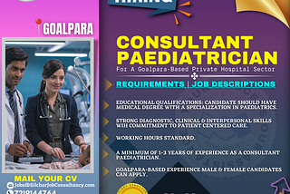 🙌🏻Job Alert-CONSULTANT PAEDIATRICIAN POSITION AVAILABLE.