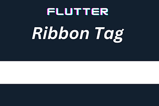 Understanding Custom Painters in Flutter: Creating Ribbon Tag