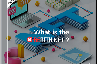 What is the BERITH NFT? — BERITH NFT (1)