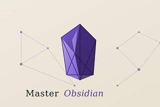 Master Obsidian: The Complete and Definitive Guide to Turning Your Notes into a Second Brain