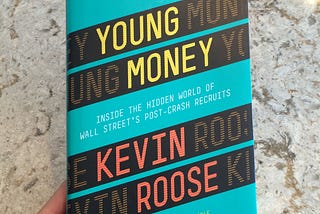 Young Money by Kevin Roose