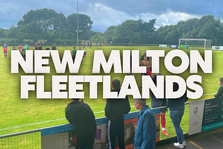 New Milton vs Fleetlands