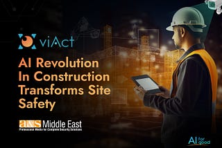 AI Revolution In Construction Transforms Site Safety