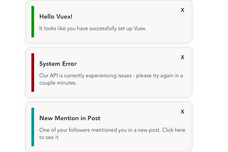 Screenshot of web toasts showing up from a finished Toast component built with Vue 3 and Vuex.