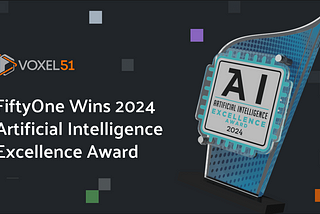 FiftyOne Wins 2024 Artificial Intelligence Excellence Award