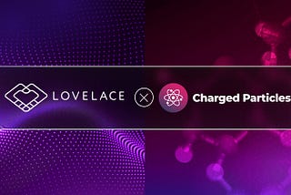 Lovelace and Charged Particles Partnership Fuses Art with Finance