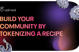 Why Admeal’s Vision Revolutionizes the Cooking Experience and Empowers Food Enthusiasts