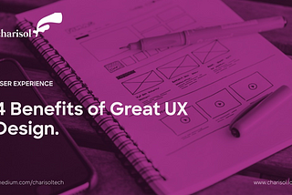 4 Benefits of Great UX Design For Product Growth