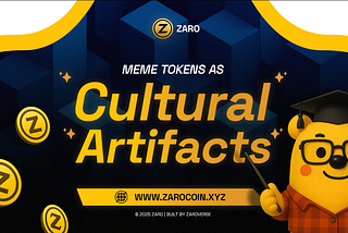 Meme Tokens as Cultural Artifacts: The Case for ZARO