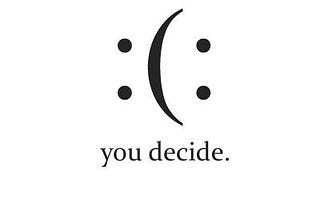 — YOU Decide…