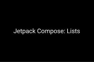 Jetpack Compose: Lists