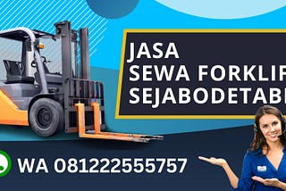 WA 081222555757 Rental Forklift Pondok Kopi Jakarta Timur Efisiensi Operasional