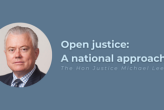 Open justice: A national approach?