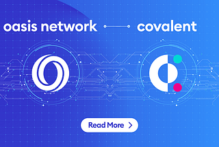 Oasis se asocia con Covalent para traer los datos de Sapphire a la Web3