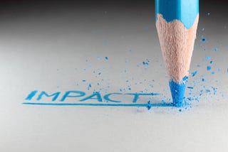 Forget Good Intentions…Focus Instead on Making the Right Impact