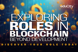 Exploring Roles in Blockchain beyond Development