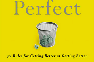 “Practice Perfect: 42 Rules for Getting Better at Getting Better”(Book review)—Writing Being