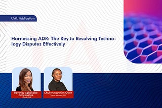 Harnessing ADR: The Key to Resolving Technology Disputes Effectively