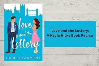 Love and The Lottery: A Kayla Hicks Book Review