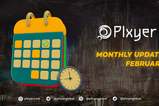PLXYER February Review: Exciting Developments and Thrilling Contests