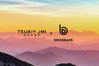 Tsukiyomi Group Announces Strategic Investment in BlockBank (BANK)