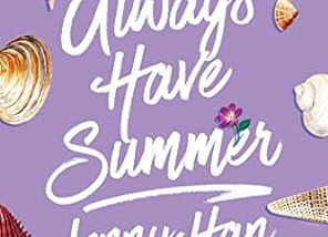 PDF We’ll Always Have Summer (The Summer I Turned Pretty) Written by Jenny Han (Author) Full…